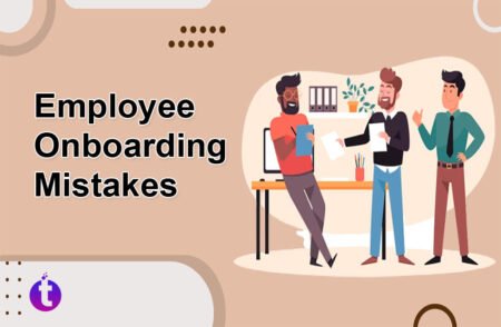 Employee Onboarding Mistakes